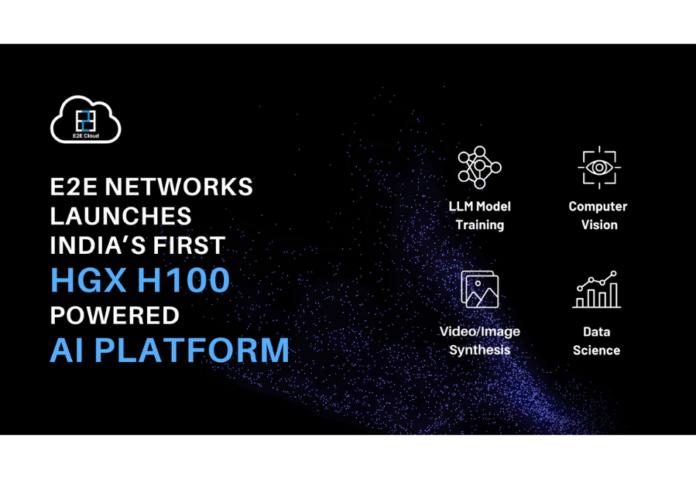 E2E Networks Launches India's First HGX H100-Powered AI Platform for Developers
