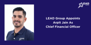 Arpit Jain Chief Financial Officer LEAD Group