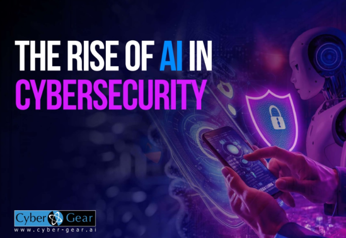 Cyber Gear launches new report, The Rise of AI in Cybersecurity