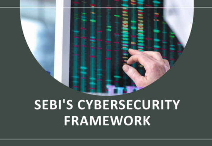 New cyber security framework for regulated firms released by Sebi