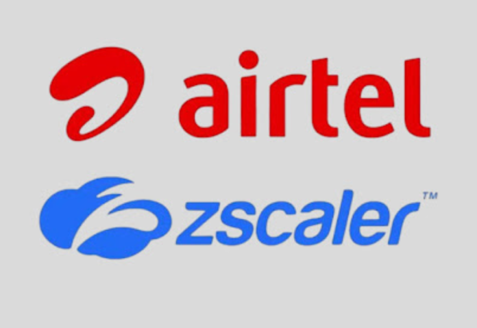 Airtel Business partners with Zscaler to launch ‘Airtel Secure Digital Internet’