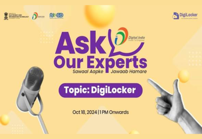 ‘Ask Our Experts’ Series begins: Citizens engage with government on features of DigiLocker - India’s Digital Wallet