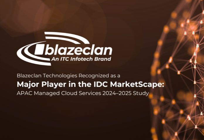 Blazeclan Technologies Recognized as a Major Player in the IDC MarketScape: Asia/Pacific Managed Cloud Services 2024–2025 Vendor Assessment